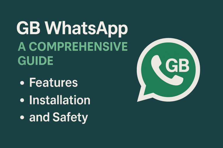 GB WhatsApp: A Comprehensive Guide to Features, Installation, and Safety
